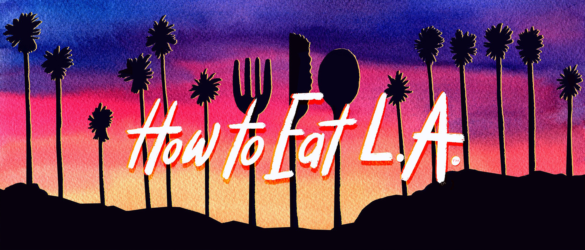 How to Eat L.A.
